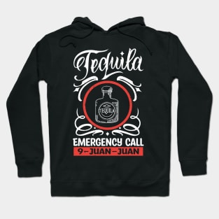 Tequila Emergency Call  9 - Juan - Juan Hoodie